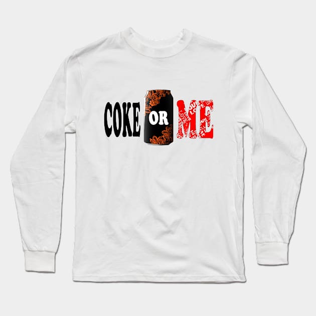 coke or me Long Sleeve T-Shirt by INDONESIA68